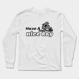 Quotes Design Long Sleeve T-Shirt